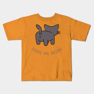 Leave me alone Kids T-Shirt